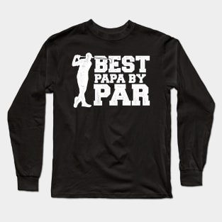 Best papa by par for golf day Long Sleeve T-Shirt